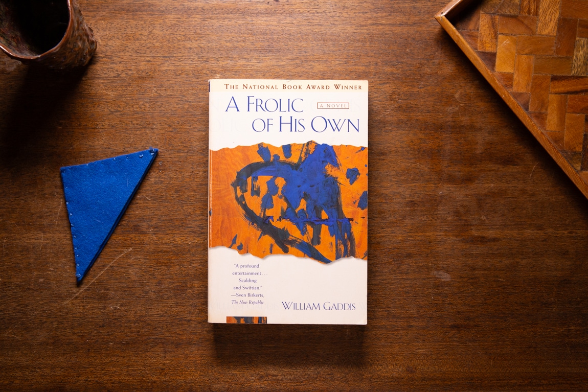 A Frolic of HIs Own by William Gaddis