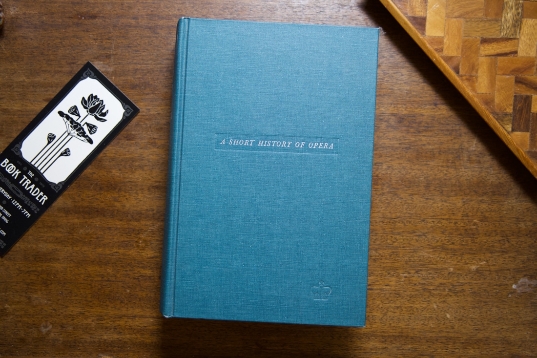 A Short History of Opera by Donald Jay Grout