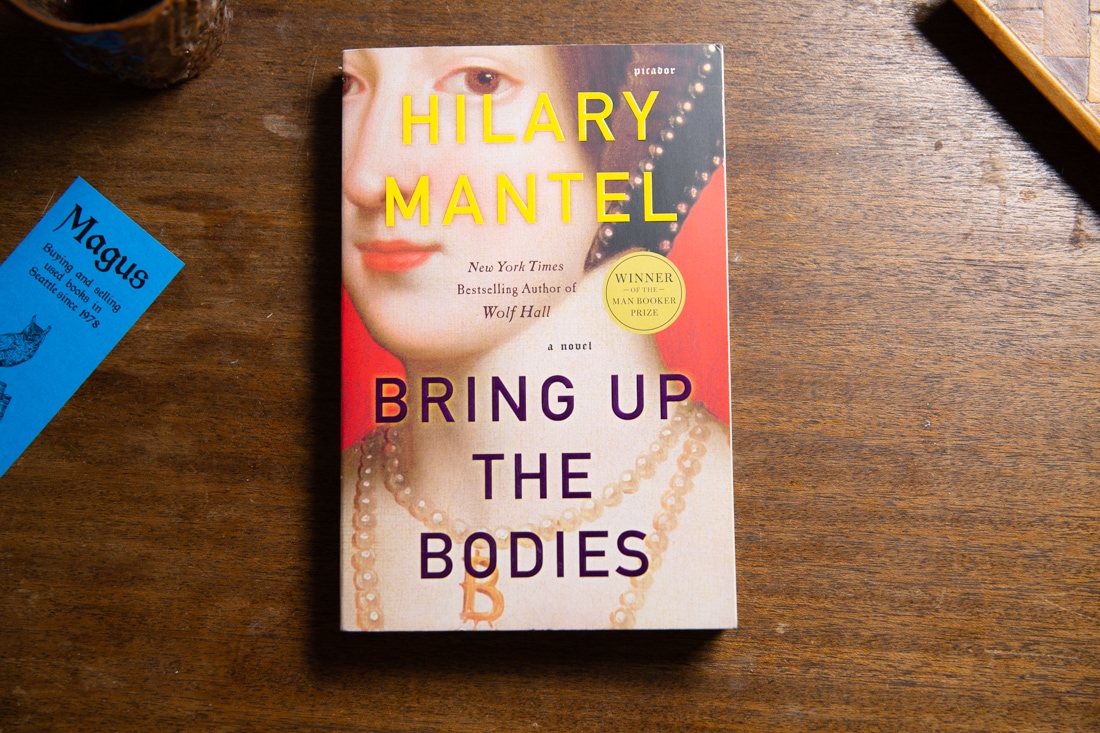 Bring Up the Bodies by Hilary Mantel