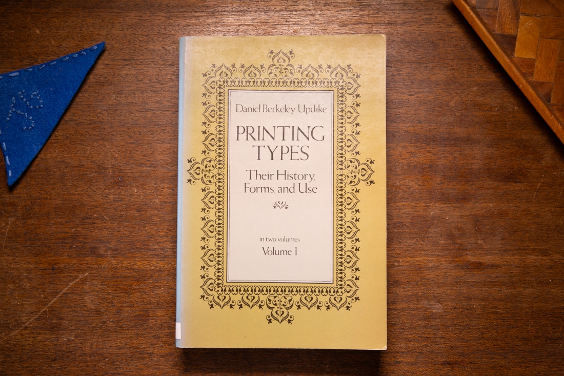 Printing Types: Volume 1 by Daniel Berkeley Updike