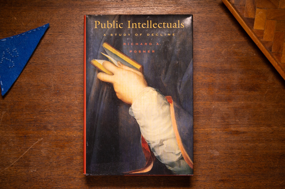 Public Intellectuals by Richard A. Posner