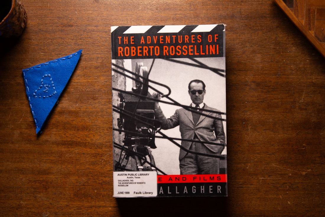 The Adventures of Roberto Rossellini by Tag Gallagher