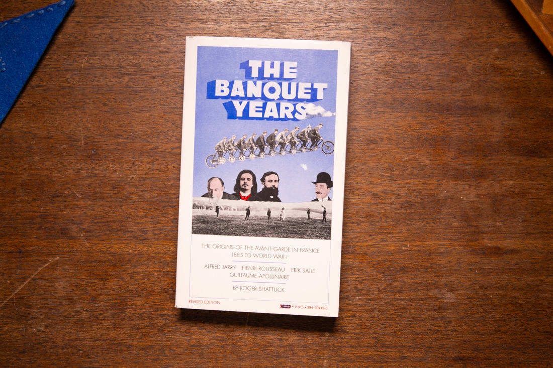 The Banquet Years by Roger Shattuck