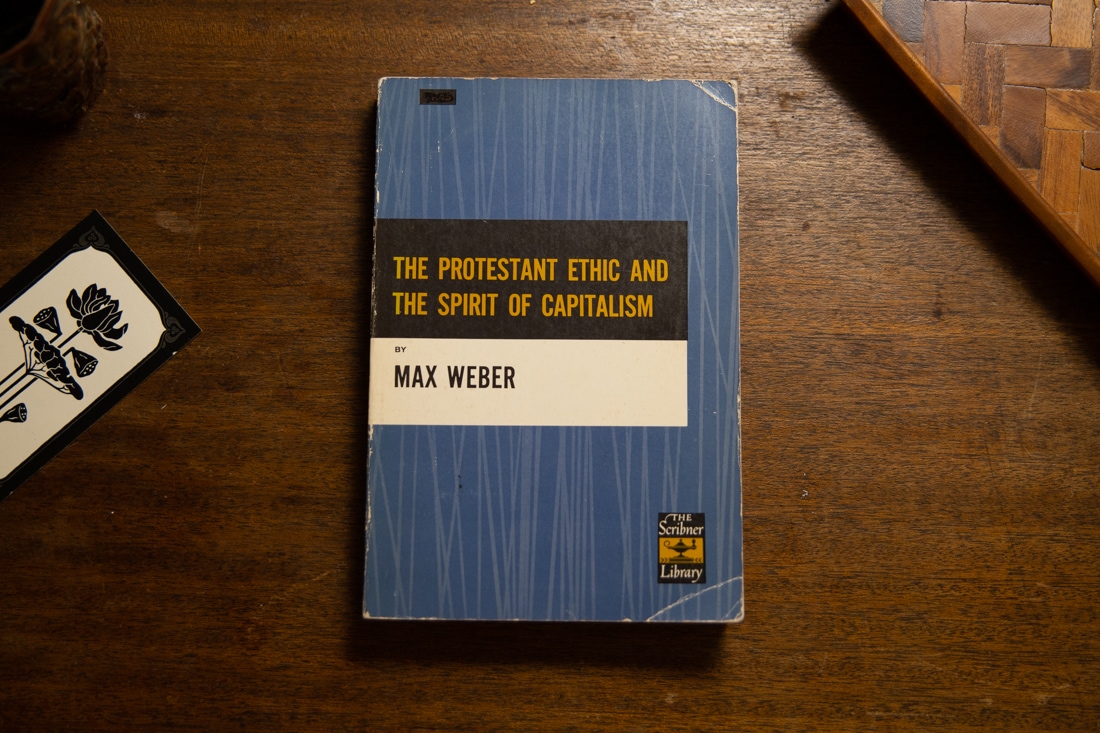 The Protestant Ethic and The Spirit of Capitalism by Max Weber